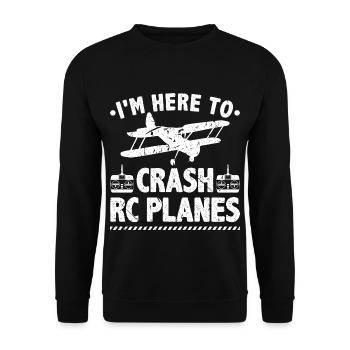 Ich bin hier, um RC-Flugzeuge zum Absturz zu - Unisex Pullover - Schwarz - Vorne - Alina (178cm) & Michal (187cm)
