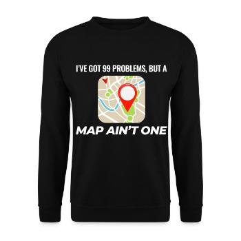 99 Problems Map Ain't One GIS Funny - Unisex Sweatshirt - black - Front - Alina (178cm) & Michal (187cm)