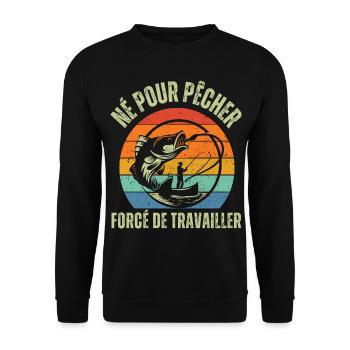 Né pour pêcher humour pêcheur cadeau pêche vintage - Sweat-shirt Unisexe - noir - Devant - Alina (178cm) & Michal (187cm)