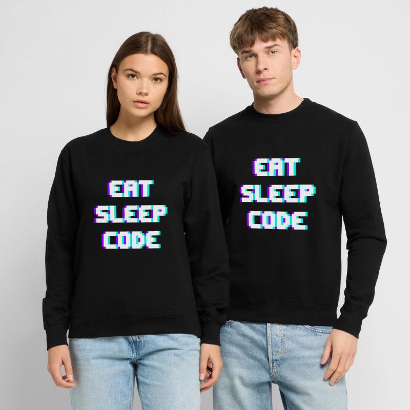 EAT SLEEP CODE Programmeur Coder Devise Sweat-shirt Unisexe
