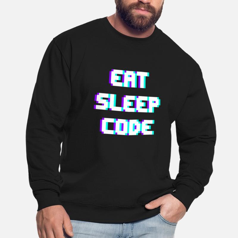 EAT SLEEP CODE Programmeur Coder Devise Sweat-shirt Unisexe