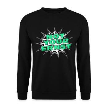 Not your Ernst Denglisch Geschenk Englisch Lehrer - Unisex Pullover - Schwarz - Vorne - Alina (178cm) & Michal (187cm)