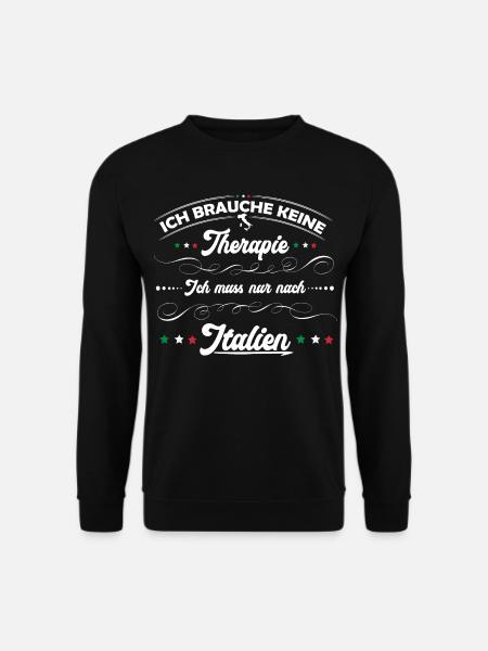 Italien, Urlaub,Therapie - Unisex Pullover - Schwarz