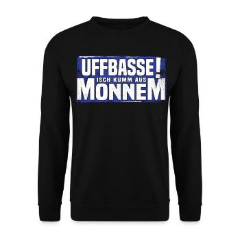 uffbasse isch kumm aus monnem - Unisex Pullover - Schwarz - Vorne - Alina (178cm) & Michal (187cm)