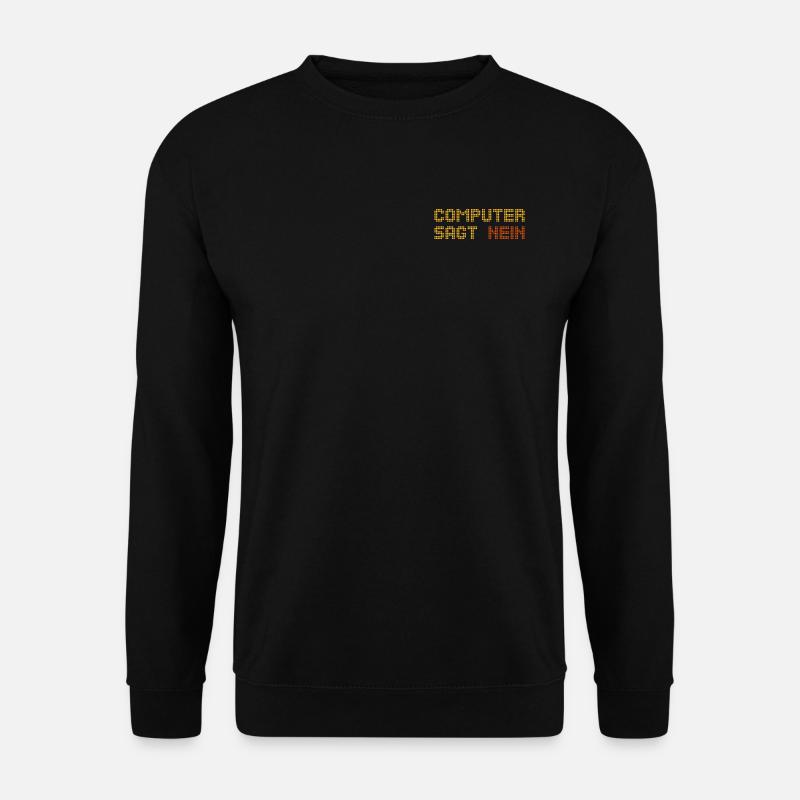 computer sagt nein 2 - Unisex Pullover - Schwarz