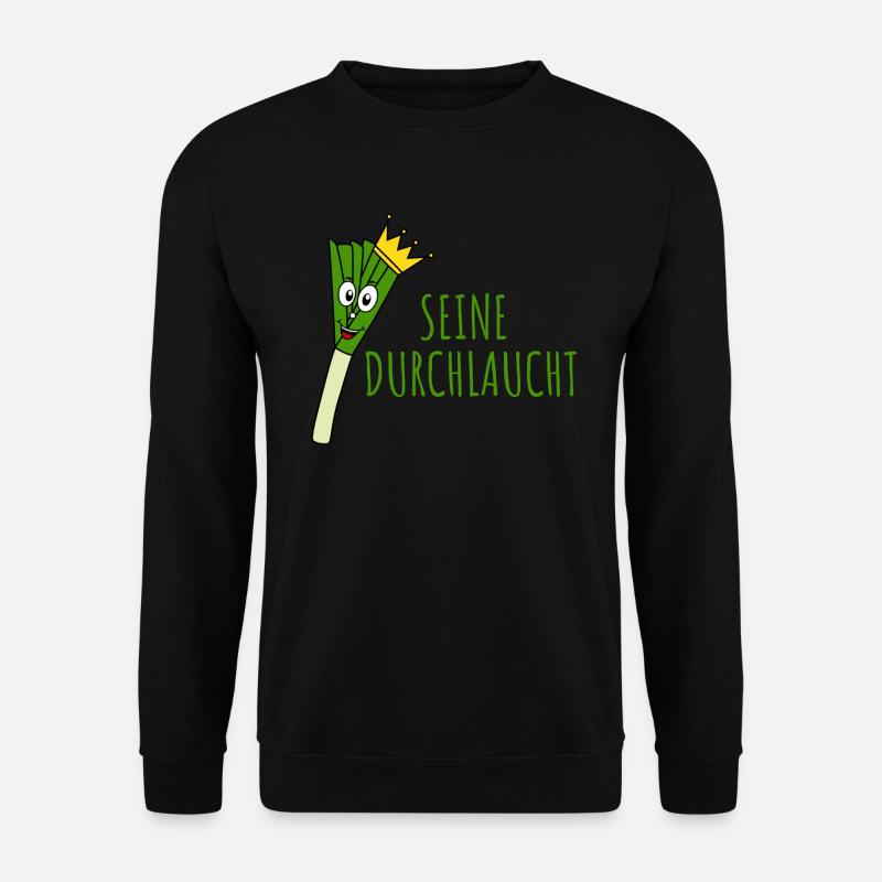 Lauch Seine Durchlaucht - Unisex Pullover - Schwarz