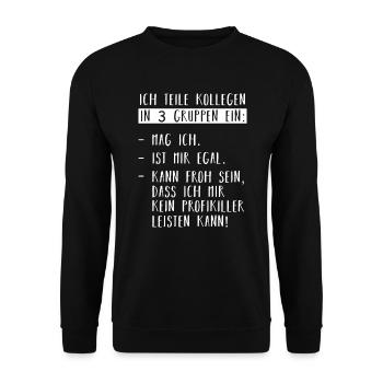 Bürohumor Büro Arbeit Kollege Kollegin Spruch - Unisex Pullover - Schwarz - Vorne - Alina (178cm) & Michal (187cm)