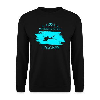Tauchen Mir reichts, ich geh tauchen - Unisex Pullover - Schwarz - Vorne - Alina (178cm) & Michal (187cm)