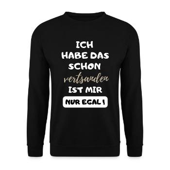 lustiger Spruch Habe das schon verstanden Geschenk - Unisex Pullover - Schwarz - Vorne - Alina (178cm) & Michal (187cm)