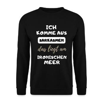 witziger lustiger Spruch Sarkasmus Ironie Geschenk - Unisex Pullover - Schwarz - Vorne - Alina (178cm) & Michal (187cm)