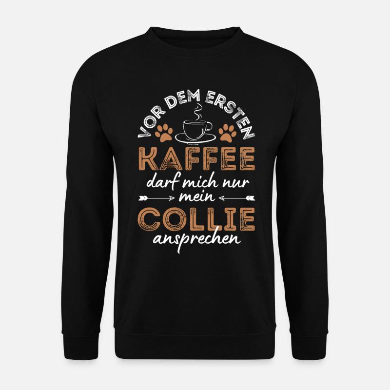 Collie Kaffee Hund Cafe - Unisex Pullover - Schwarz