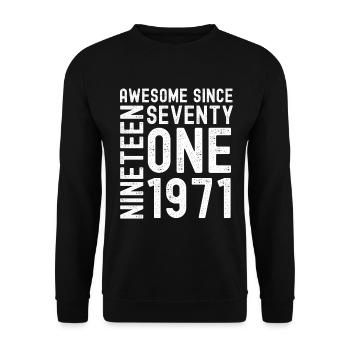 Awesome since 1971 Birthday Gift Year - Unisex Sweatshirt - black - Front - Alina (178cm) & Michal (187cm)