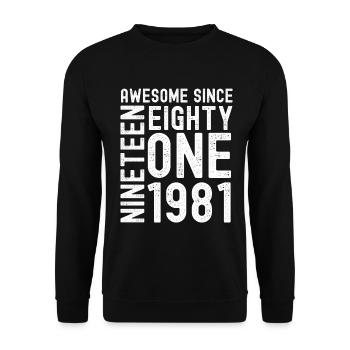 Awesome since 1981 Geburtstag Geschenk Jahreszahl - Unisex Pullover - Schwarz - Vorne - Alina (178cm) & Michal (187cm)