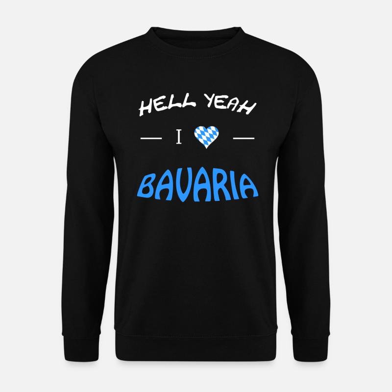 Hell Yeah i love bavaria - Unisex Pullover - Schwarz
