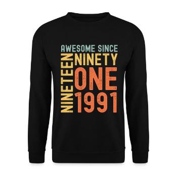 Génial depuis 1991 Année du cadeau d’anniversaire - Sweat-shirt Unisexe - noir - Devant - Alina (178cm) & Michal (187cm)