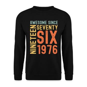 Awesome since 1976 Geburtstag Geschenk Jahreszahl - Unisex Pullover - Schwarz - Vorne - Alina (178cm) & Michal (187cm)