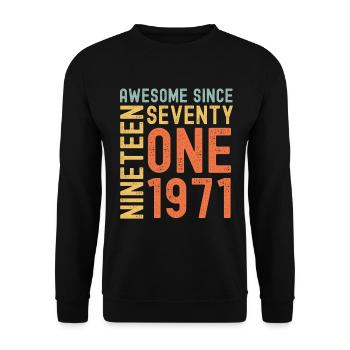 Awesome since 1971 Birthday Gift Year - Unisex Sweatshirt - black - Front - Alina (178cm) & Michal (187cm)