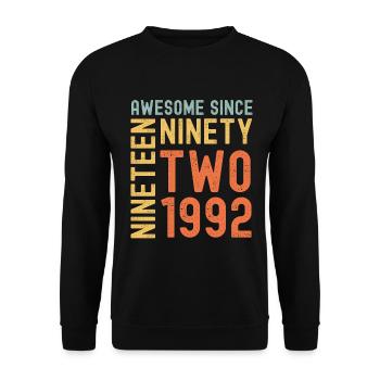 Awesome since 1992 Geburtstag Geschenk Jahreszahl - Unisex Pullover - Schwarz - Vorne - Alina (178cm) & Michal (187cm)
