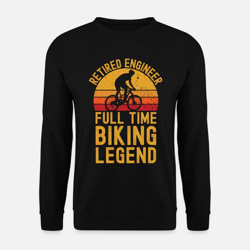 Retired engineer biking legend - Unisex Sweatshirt - black