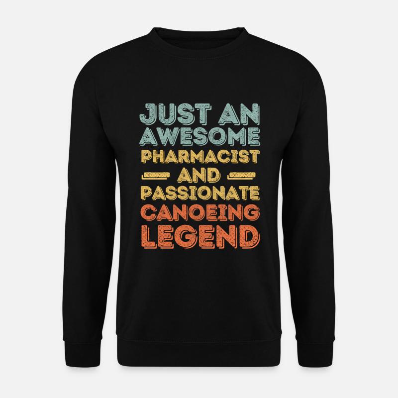 Pharmacist Canoeing legend retro - Unisex Sweatshirt - black