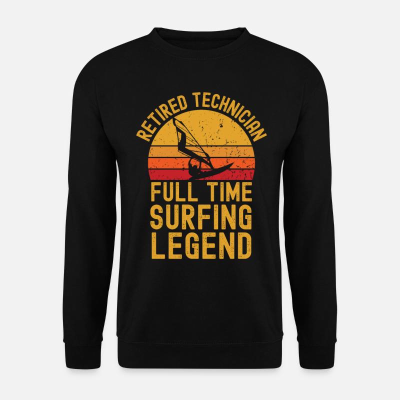 Retired technician windsurfing legend - Unisex Sweatshirt - black