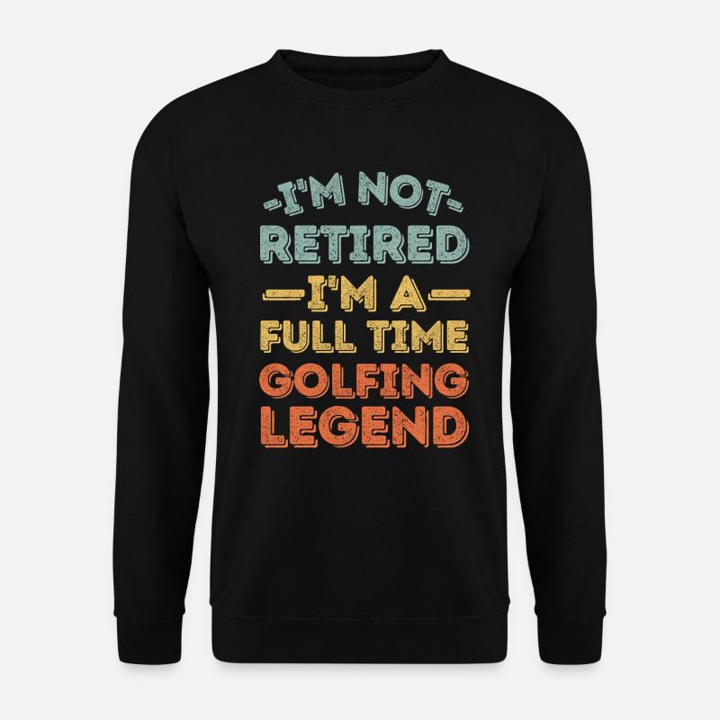 Rentner und Golflegende - Unisex Pullover - Schwarz