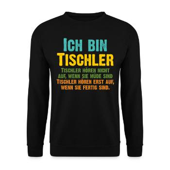 Tischler, wir hören erst auf, wenn wir fertig sind - Unisex Pullover - Schwarz - Vorne - Alina (178cm) & Michal (187cm)