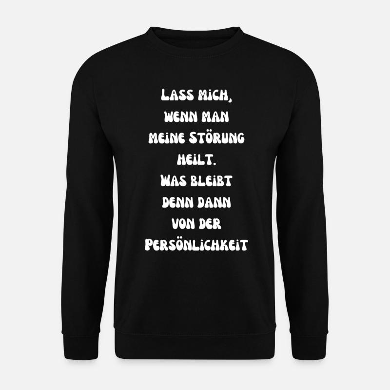"Störung und Persönlichkeit" - Unisex Pullover - Schwarz
