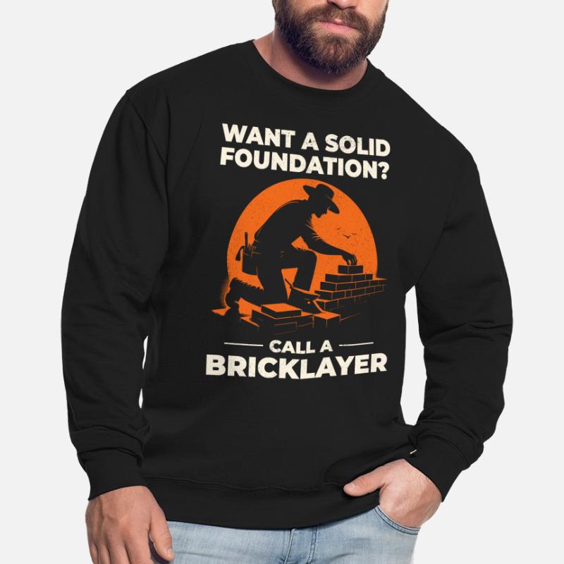 Bricklayer Brick Mason Masonry Brickwork Builder Unisex Sweatshirt
