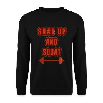 ''Sh#t Up And Squad'' Motivierendes T-Shirt - Unisex Pullover - Schwarz - Vorne - Alina (178cm) & Michal (187cm)