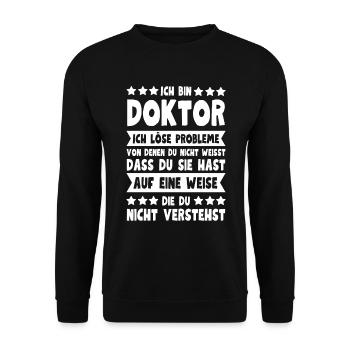 Ich bin Doktor - Lustiges Geschenk für Doktoranden - Unisex Pullover - Schwarz - Vorne - Alina (178cm) & Michal (187cm)