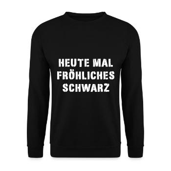 Heute mal fröhliches schwarz - Unisex Pullover - Schwarz - Vorne - Alina (178cm) & Michal (187cm)