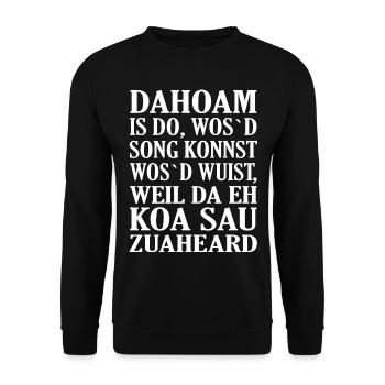 Dahoam is do... - Unisex Pullover - Schwarz - Vorne - Alina (178cm) & Michal (187cm)