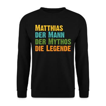 Matthias der Mythos die Legende Vorname Matthias - Unisex Pullover - Schwarz - Vorne - Alina (178cm) & Michal (187cm)