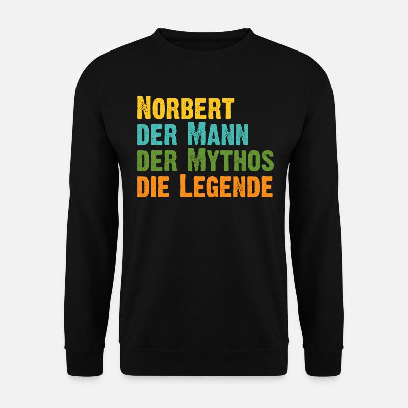 Norbert der Mythos die Legende Vorname Norbert - Unisex Pullover - Schwarz