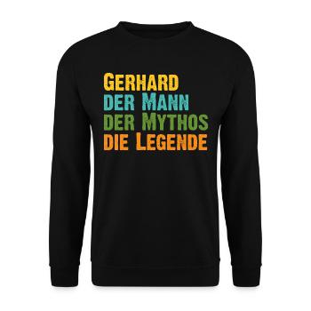 Gerhard der Mythos die Legende Vorname Gerhard - Unisex Pullover - Schwarz - Vorne - Alina (178cm) & Michal (187cm)