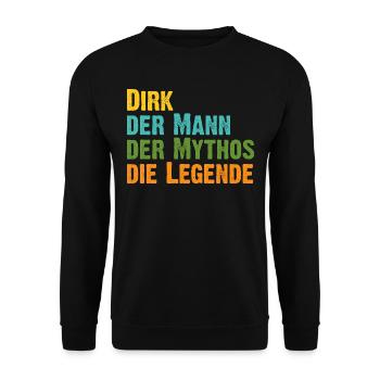 Dirk der Mythos die Legende Vorname Dirk - Unisex Pullover - Schwarz - Vorne - Alina (178cm) & Michal (187cm)