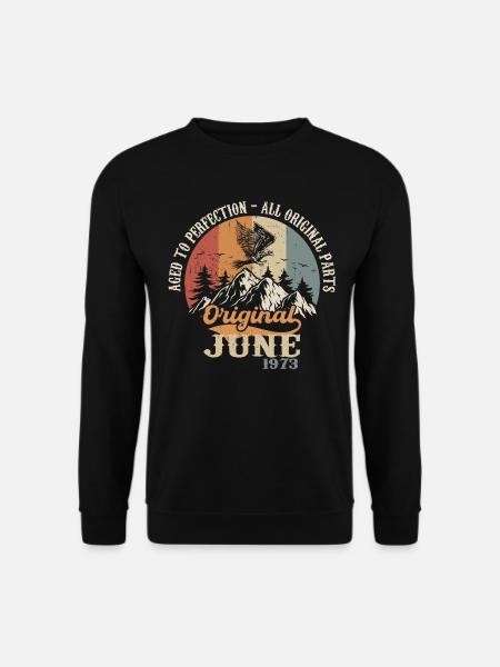 Juni 1973 Original - Aged To Perfection 1973 Juni - Unisex Pullover - Schwarz