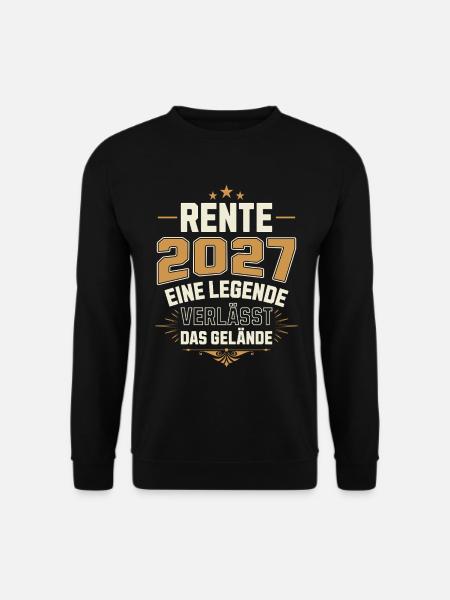 Rente 2027 Rentner Rentnerin Legende Ruhestand - Unisex Pullover - Schwarz