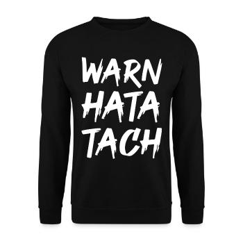 Warn Hata Tach – Lustiger Feierabend Spruch - Unisex Pullover - Schwarz - Vorne - Alina (178cm) & Michal (187cm)