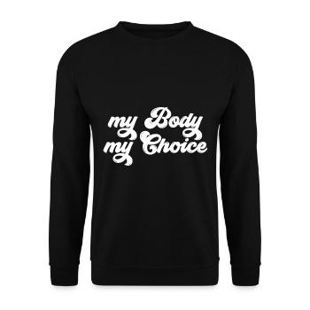 mon corps mon choix féminisme femmes femmes - Sweat-shirt Unisexe - noir - Devant - Alina (178cm) & Michal (187cm)