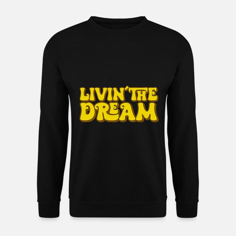 Living the Dream - Unisex Pullover - Schwarz
