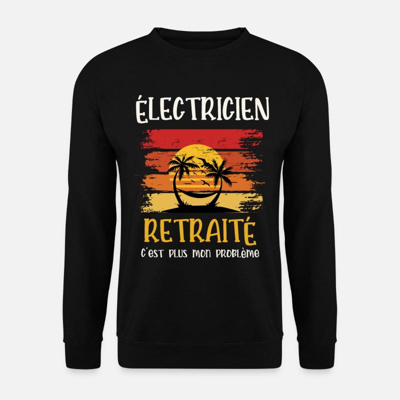 électricien retraité - Sweat-shirt Unisexe - noir