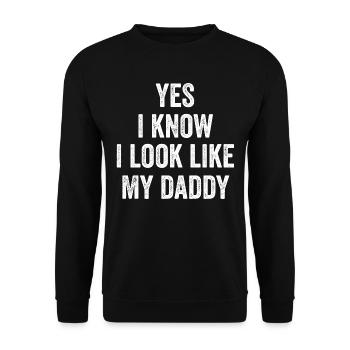 Yes I know I Look Like My Daddy - Unisex Pullover - Schwarz - Vorne - Alina (178cm) & Michal (187cm)