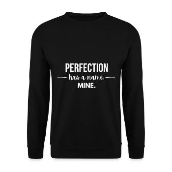 La perfection a un nom : la mienne - Sweat-shirt Unisexe - noir - Devant - Alina (178cm) & Michal (187cm)