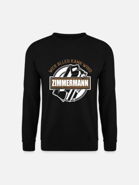 Zimmerer Zimmermann Zimmerei Schreiner Handwerker - Unisex Pullover - Schwarz