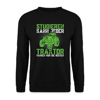 Studieren kann jeder Traktor Trecker fahren Spruch - Unisex Pullover - Schwarz - Vorne - Alina (178cm) & Michal (187cm)