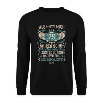 Als Gott mich vor 75 Jahren schuf 75. Geburtstag - Unisex Pullover - Schwarz - Vorne - Alina (178cm) & Michal (187cm)