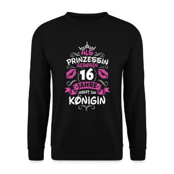 Als Prinzessin Geboren 16 Geburtstag Frau Mama - Unisex Pullover - Schwarz - Vorne - Alina (178cm) & Michal (187cm)