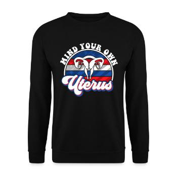 Mind your own uterus - Unisex Pullover - Schwarz - Vorne - Alina (178cm) & Michal (187cm)